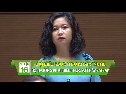 Những phát ngôn ấn tượng của Đại biểu Ksor H’Bơ Khăp | VTC16