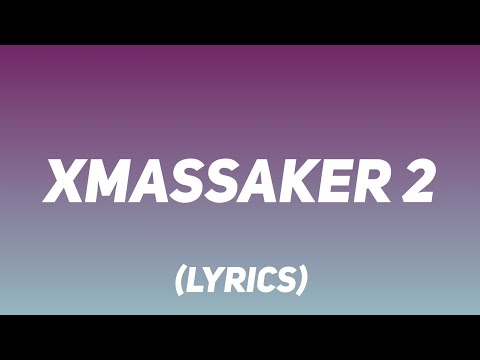 ASCHE & ASCHKOBAR - XMASSAKER 2 (Lyrics)