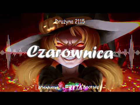 Drużyna 2115 - Czarownica (MUNDUROWY x FRYTA BOOTLEG)