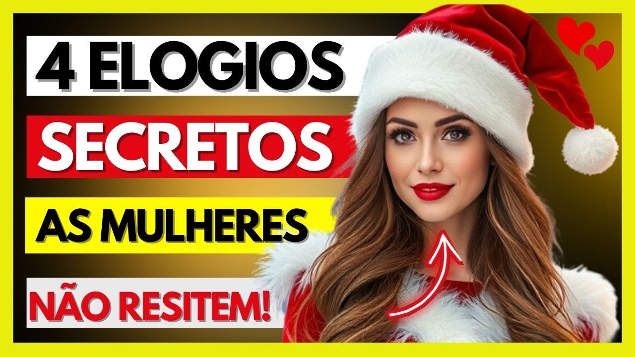 4 ELOGIOS INFALÍVEIS QUE QUALQUER MULHER SE APAlXONA! (VEJA AGORA)