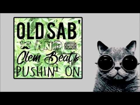 Clem Beat'z feat Old Sab - Pushin' on