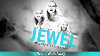 10. "THIS WAY" Mash-Up: "I Won't Walk Away" (Jewel)