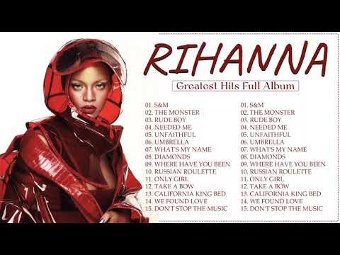 Rihanna Greatest Hit Full Album 2022 - Best Songs of Rihanna Playlist 2022