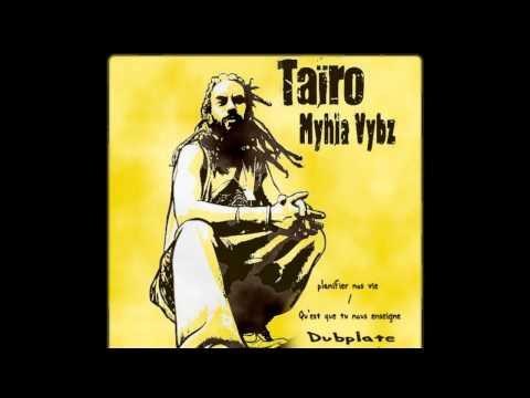 Taïro - Myhia Vybz Duplate