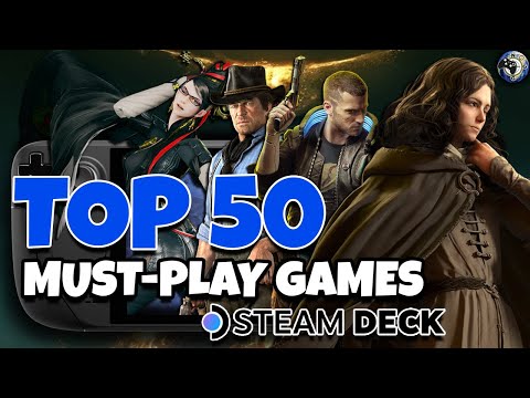 TOP 50 MUST PLAY Games For The Steam Deck In 2025!
