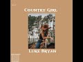 Country Girl - Luke Bryan (sped up)