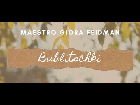 Giora Feidman -The King of Klezmer- Bublitschki