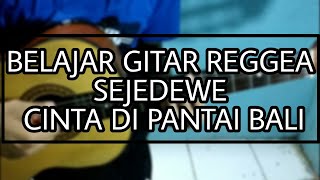 Download lagu Belajar Gitar Reggea | SEJEDEWE - Cinta Di Pantai Bali mp3 Download lagu Belajar Gitar Reggea | SEJEDEWE - Cinta Di Pantai Bali mp3