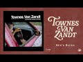 Townes Van Zandt - Rex's Blues (Official Audio)