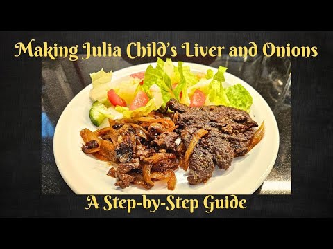 Making Julia Child's Liver and Onions