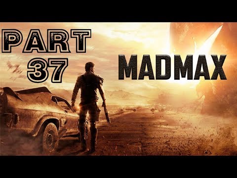 Mad Max [HD/Blind] 100% Playthrough part 37 (Stonehold)