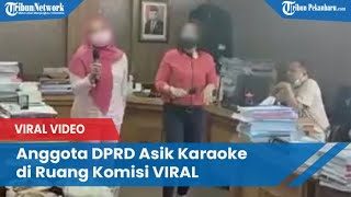 Download lagu Anggota DPRD Asik Karaoke di Ruang Komisi, Ini Klarifikasi Ketua DPRD mp3 Download lagu Anggota DPRD Asik Karaoke di Ruang Komisi, Ini Klarifikasi Ketua DPRD mp3
