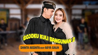 Download lagu Shinta Arshinta Ft Arya Galih - Bojoku Kuli Bangunan 2 |   mp3