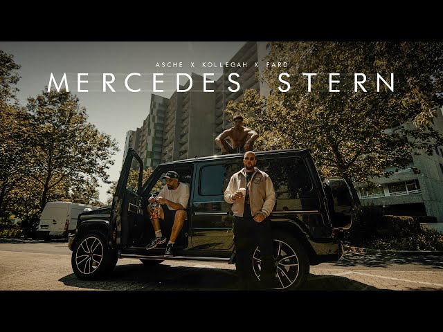 Asche x Kollegah x Fard – Mercedes Stern