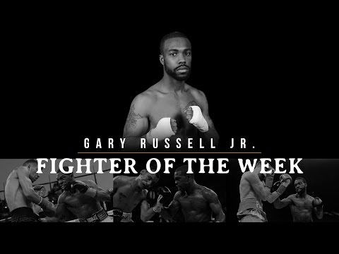 Fighter of the Week: Gary Russell Jr.