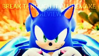 Sonic AMV - Sonic Frontiers ~ Break Through it all (Remake Preview)