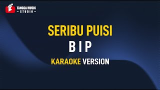 Download lagu BIP - Seribu Puisi (Karaoke) mp3