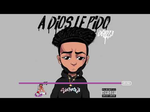 Dglo ice - A Dios Le Pido🙏🏽 (Audio oficial)