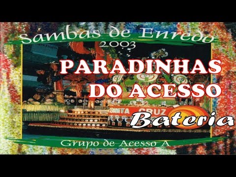 Todas as paradinhas do Acesso do CD de 2003