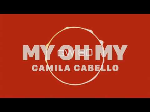Camila Cabello My Oh My 8d Audio Use Headphones 8d Music Song Mp3 Free Download