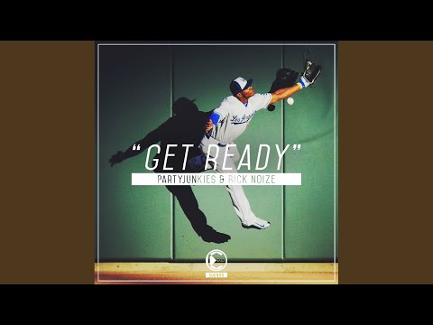 Get Ready (Original Mix)