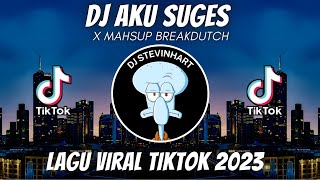 Download lagu DJ AKU SUGES X MAHSUP BREAKDUTCH REMIX VIRAL TIKTOK JEDAG JEDUG FULL BASS TERBARU 2023 mp3 Download lagu DJ AKU SUGES X MAHSUP BREAKDUTCH REMIX VIRAL TIKTOK JEDAG JEDUG FULL BASS TERBARU 2023 mp3