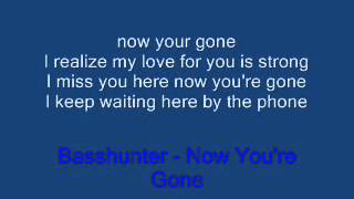 Basshunter - Now You're Gone( Lycris)