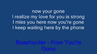 Basshunter - Now You're Gone( Lycris)