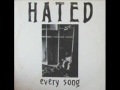 The Hated - Every Song [MES] 