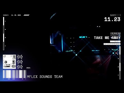 Mflex Sounds feat. Ghost Girl - Take Me Away New version 2023