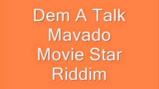 Mavado - Dem A Talk (Movie Star Riddim)