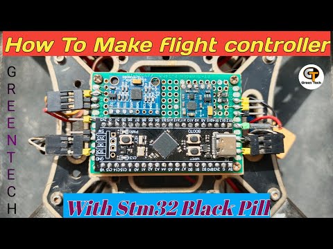 How To Make Flight Controller With Stm32 f411ceu6 Black Pill Board