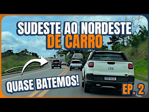 Viajando do SUDESTE ao NORDESTE do Brasil de CARRO! EP. 2 [  PORTO SEGURO /BA - MACEIÓ /AL ] 2024