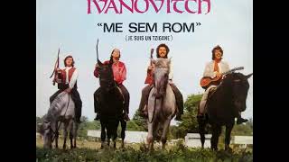 Cigani Ivanovici - Me sem rom Cigani Ivanovici - Me sem rom