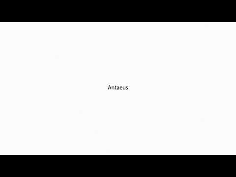 Antaeus PRONUNCIATION