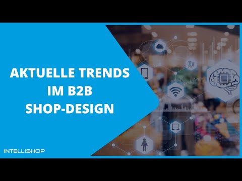 Aktuelle Trends im B2B Shop-Design (7. E-Commerce Expertenwoche)
