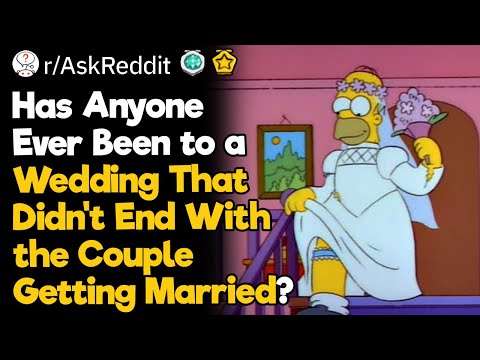 Has Anyone Ever Been to a Wedding That Didn’t End With the Couple Getting Married?