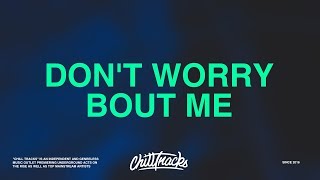 Zara Larsson – Don&#39;t Worry Bout Me (Lyrics)