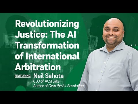Revolutionizing Justice: The AI Transformation of International Arbitration