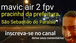 Fpv mavic air 2 voouzinho baixo a noite na pracinha prefeitura de São Sebastião do Paraíso Mg