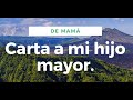 Carta a mi hijo mayor-