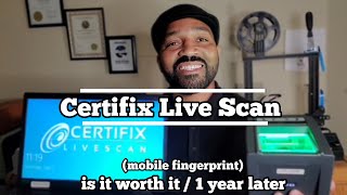 Certifix Live Scan /fingerprint (is it worth it)