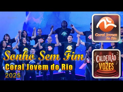 Coral Jovem do Rio - Sonho Sem Fim | 2025 | ao vivo no Caldeirão de Vozes