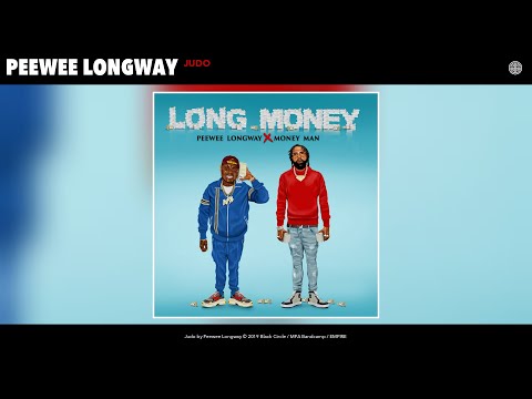 Peewee Longway - Judo (Audio)