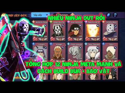 Huyền Thoại Nhẫn Giả - Tổng Hợp 12 NINJA META Mạnh Và Cách Build Bùa + Bảo Vật, Nhiều NINJA OUT Rồi