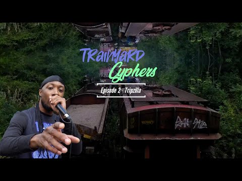 Trainyard Cyphers: Episode 2 - Tripzilla