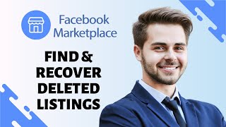 How to Find and Recover Deleted Listings in faceboook Marketplace (UPDATED)
