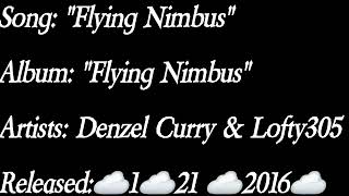 Denzel Curry - Flying Nimbus Ft. Lofty305 (Lyrics)*EXPLICIT