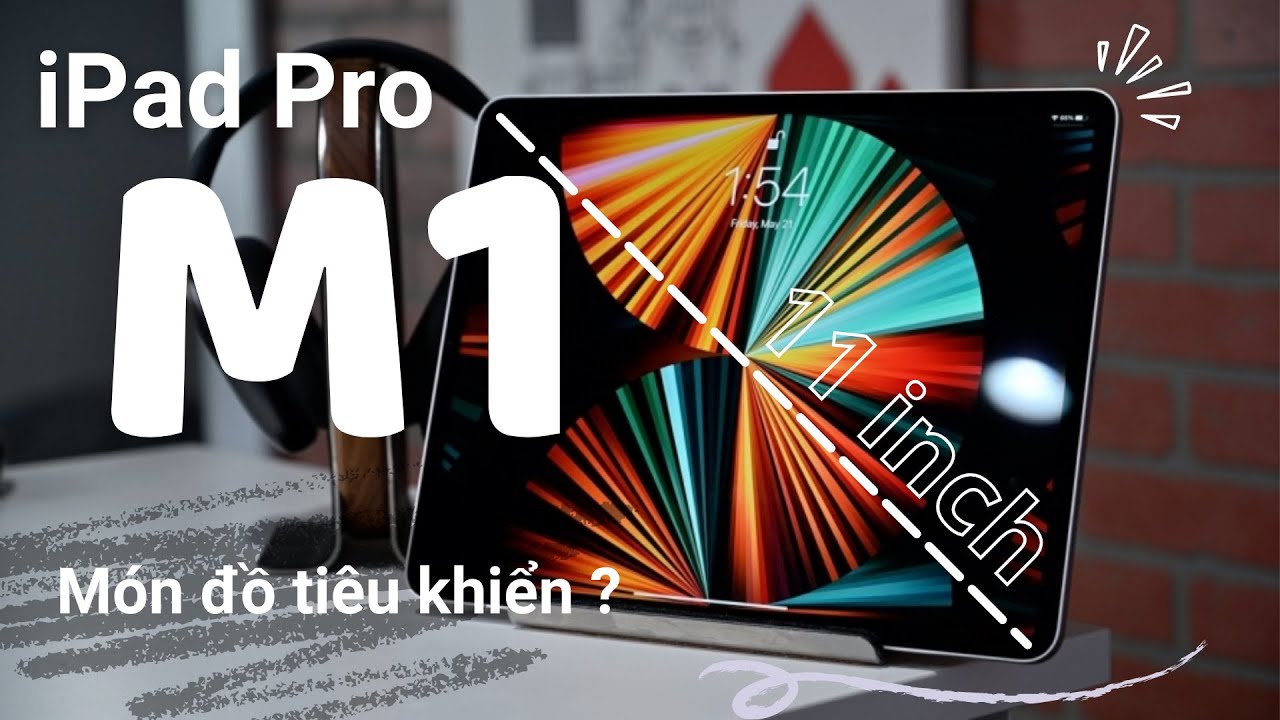 iPad Pro 11" M1 2021 (5G) 256GB Fullbox 100% - Chính hãng Apple Việt Nam 