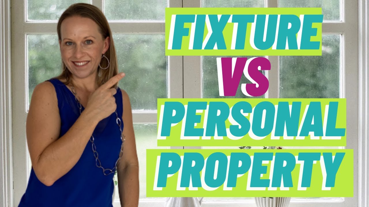 What is a Fixture in Real estate | Examples of Personal Property
